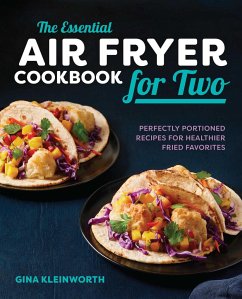 The Essential Air Fryer Cookbook for Two - Kleinworth, Gina