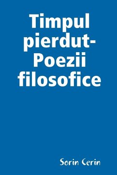 Timpul pierdut-Poezii filosofice - Cerin, Sorin