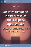An Introduction to Plasma Physics and Its Space Applications, Volume 1