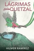 Lágrimas de Un Quetzal