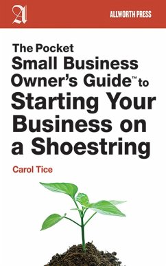 The Pocket Small Business Owner's Guide to Starting Your Business on a Shoestring (eBook, ePUB) - Tice, Carol