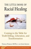 The Little Book of Racial Healing (eBook, ePUB)