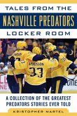 Tales from the Nashville Predators Locker Room (eBook, ePUB)