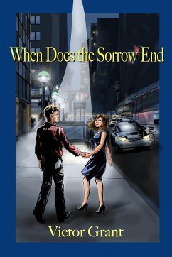 When Does the Sorrow End - Grant, Victor