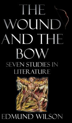 The Wound and the Bow - Wilson, Edmund