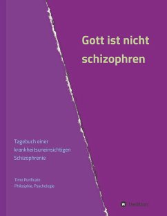 Gott ist nicht schizophren - Purificato, Timo