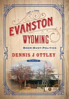 Evanston Wyoming Volume 5 - Ottley, Dennis J