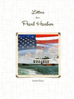 Letters from Pearl Harbor - Rose, Daniel