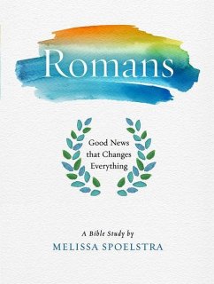 Romans - Women's Bible Study Participant Workbook - Spoelstra, Melissa