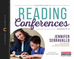 A Teacher's Guide to Reading Conferences - Ray, Katie Wood; Serravallo, Jennifer