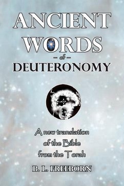 Ancient Words of Deuteronomy - Freeborn, B. L.