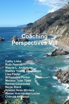 Coaching Perspectives VIII - Coaching Certification, Center For; Liska, Cathy; Pearce, Ruth