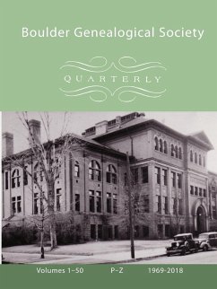 Boulder Genealogical Society Quarterly, 1969-2018 Names Index and Table of Contents, Vol 3, P-Z - Society, Boulder Genealogical