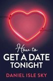 How to Get a Date Tonight