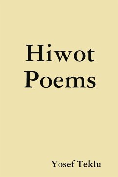 Hiwot Poems - Teklu, Yosef