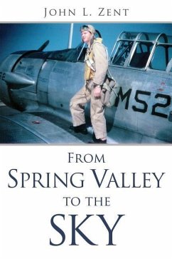 From Spring Valley To The Sky - Zent, John L.