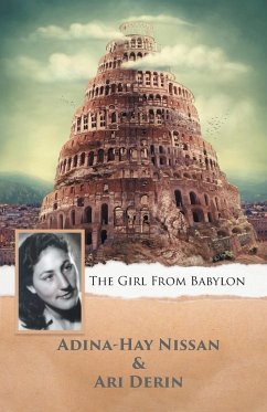 The Girl from Babylon - And Ari Derin, Adina-Hay Nissan