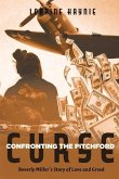 Confronting the Pitchford Curse: Beverly Miller's Story of Love and Greed Volume 1