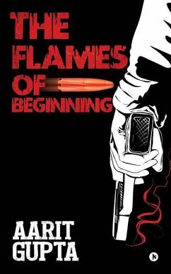 The Flames of Beginning - Aarit Gupta