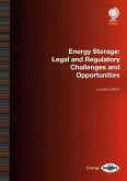 Energy Storage: Legal and Regulatory Challenges and Opportunities