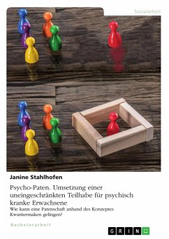Psycho-Paten. Umsetzung einer uneingeschränkten Teilhabe für psychisch kranke Erwachsene (eBook, PDF) - Stahlhofen, Janine