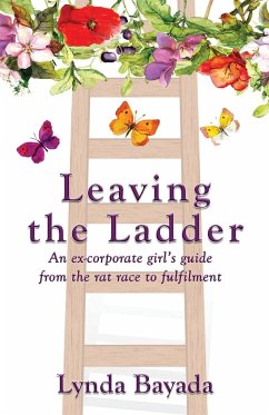 Leaving the Ladder - Bayada, Lynda
