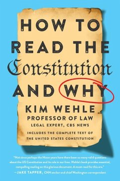 How to Read the Constitution--And Why - Wehle, Kim