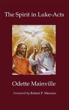 The Spirit in Luke-Acts - Mainville, Odette
