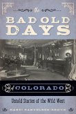 The Bad Old Days of Colorado