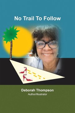 No Trail to Follow - Thompson, Deborah