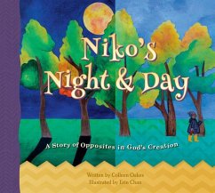 Niko's Night & Day: A Story of Opposites in God's Creation - Oakes, Colleen