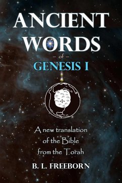 Ancient Words of Genesis I - Freeborn, B. L.