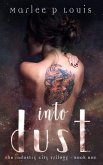 Into Dust: The Industry City Trilogy - Book One