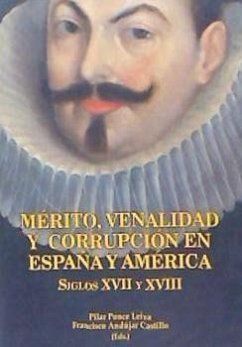 Cover Mérito, venalidad y corrupción en España y América, siglos XVII y XVIII