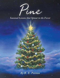 Pine: Seasonal Lessons that Sprout in the Forest - Polston, R. E.