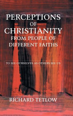 Perceptions of Christianity from People of Different Faiths - Tetlow, Richard