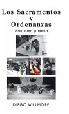 Los Sacramentos Y Ordenanzas