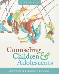 Counseling Children and Adolescents - Vernon, Ann; Schimmel, Christine J.