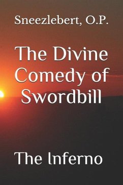 The Divine Comedy of Swordbill: The Inferno - Barkett, Jacob