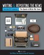 Writing and Reporting the News for the... - Bild 1