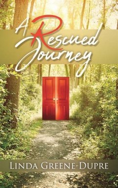 A Rescued Journey - Greene-Dupre, Linda
