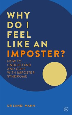 Why Do I Feel Like an Imposter? - Mann, Dr. Sandi