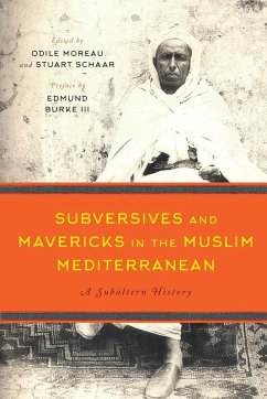 Cover Subversives and Mavericks in the Muslim Mediterranean