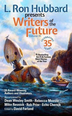 L. Ron Hubbard Presents Writers of the Future Volume 35 - Hubbard, L Ron; Haas, John; Kirrin, Kyle; Scotti Kole, Mica; Lovewell, Rustin; Moon, Wulf; Stephens, Elise; Prior, Rob; Wolden, Kai; Moesta, Rebecca; Resnick, Mike; Wesley Smith, Dean; Baker, Christopher; Callahan, Carrie; Cleden, David; Dennett, Preston; Dykstal, Andrew