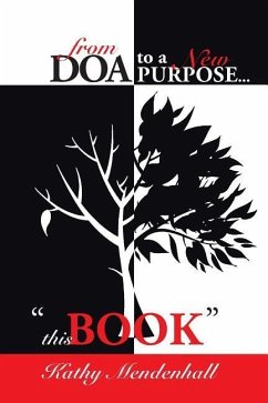 From DOA to a New Purpose...: 