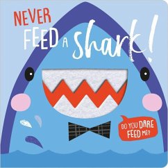 Never Feed a Shark! - Greening, Rosie