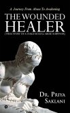 The Wounded Healer ( True story of a child sexual abuse survivor)