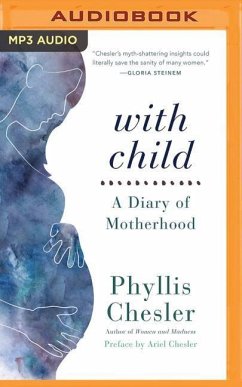 With Child: A Diary of Motherhood - Chesler, Phyllis