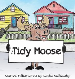 The Tidy Moose - Siolkowsky, Ivanka