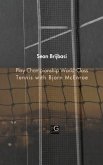 Play Championship World-Class Tennis with Bjorn McEnroe